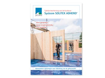 Systeem SOLITEX ADHERO: Tijdelijke bescherming voor de houtbouw